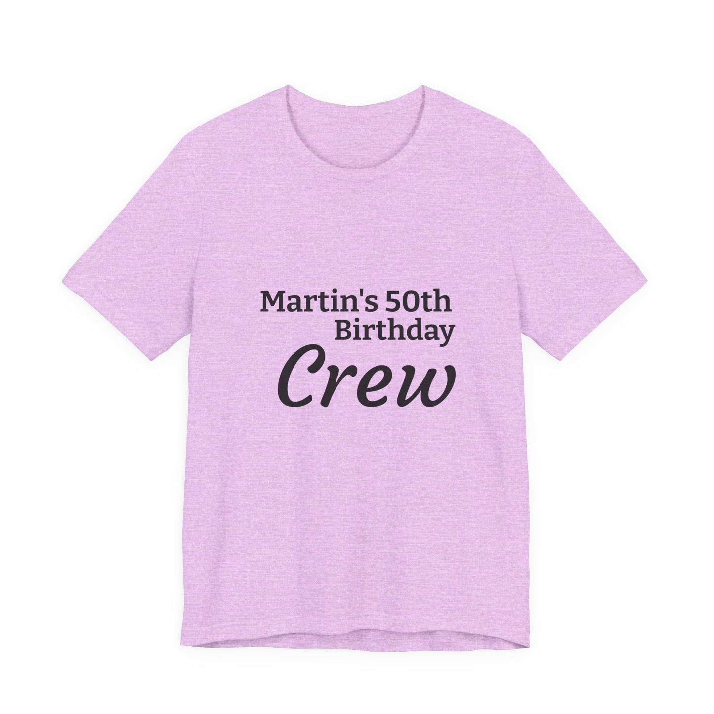 Birthday Crew T-Shirt — "Martin's 50th Birthday Crew" Personalized Party Tee