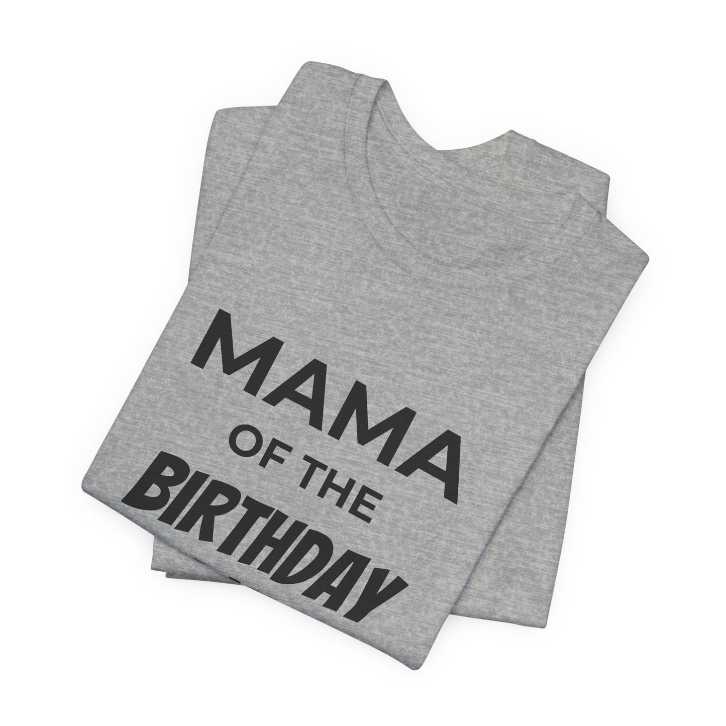 Mama of the Birthday Dude T‑Shirt
