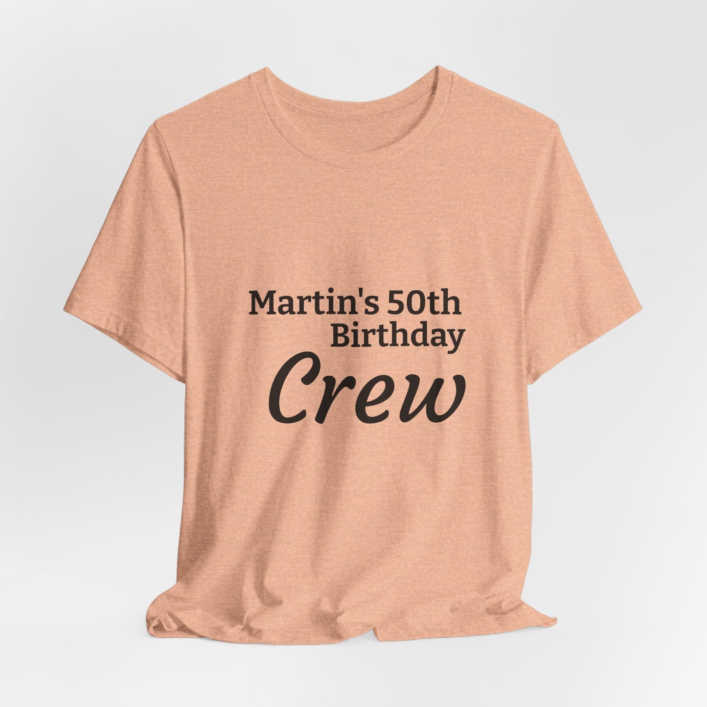 Birthday Crew T-Shirt — "Martin's 50th Birthday Crew" Personalized Party Tee