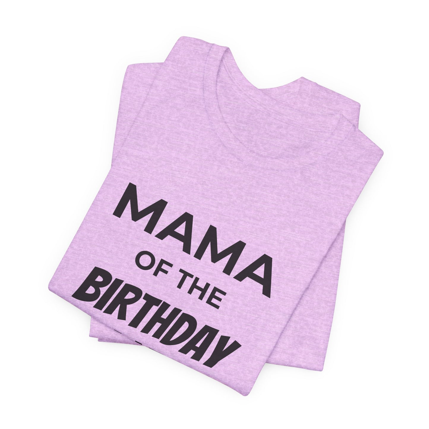 Mama of the Birthday Dude T‑Shirt