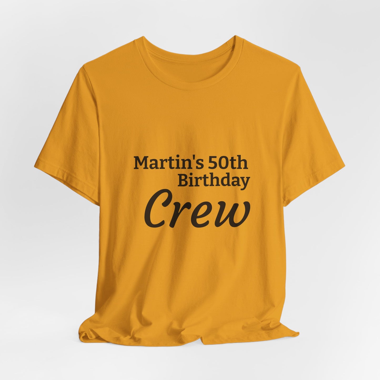 Birthday Crew T-Shirt — "Martin's 50th Birthday Crew" Personalized Party Tee