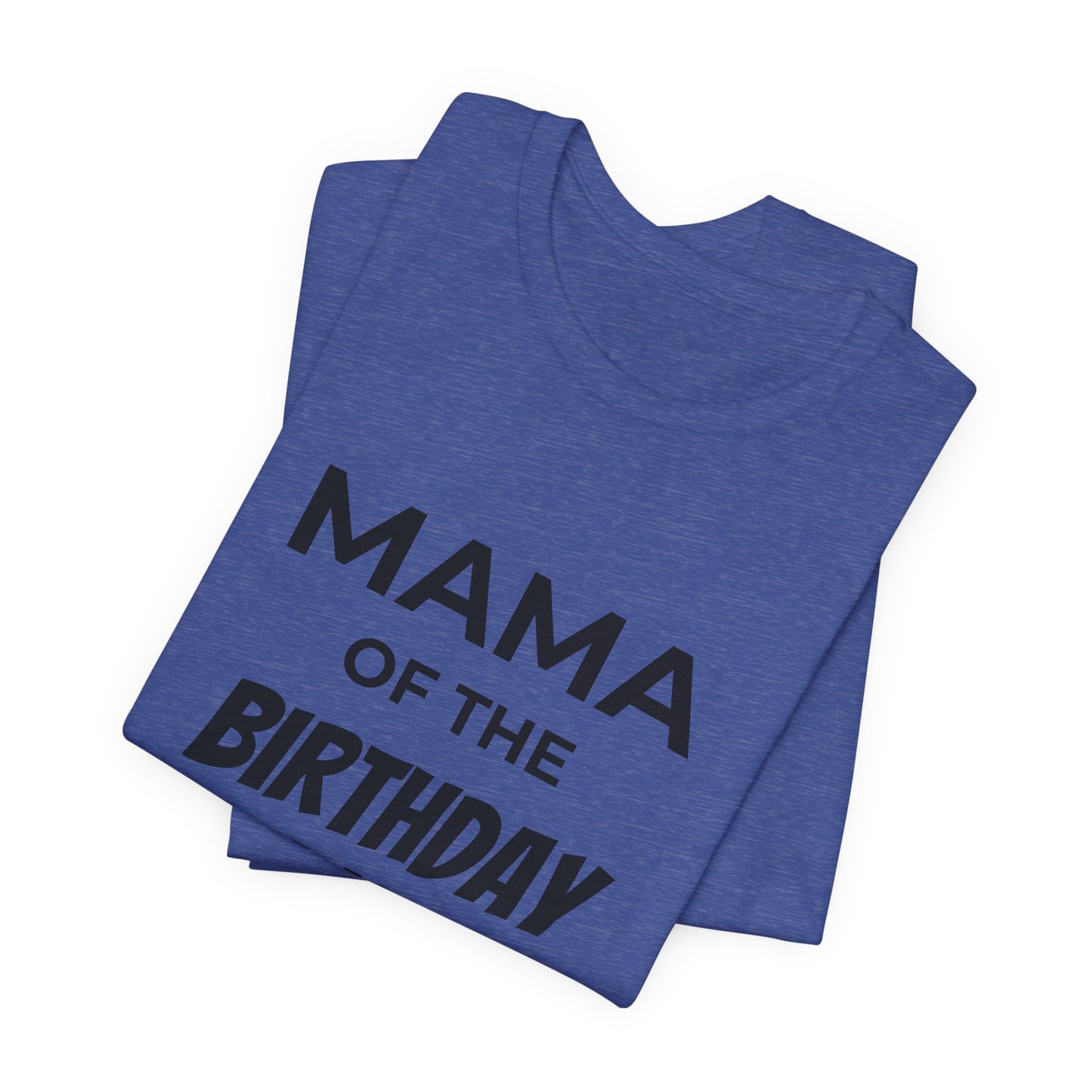 Mama of the Birthday Dude T‑Shirt