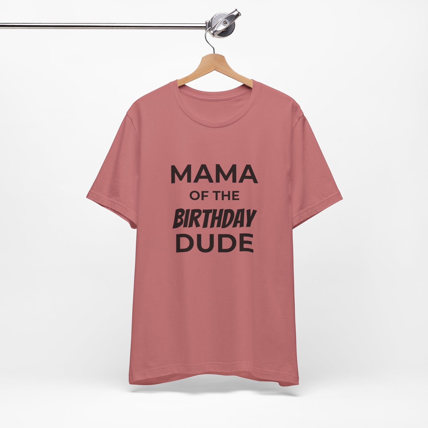 Mama of the Birthday Dude T‑Shirt