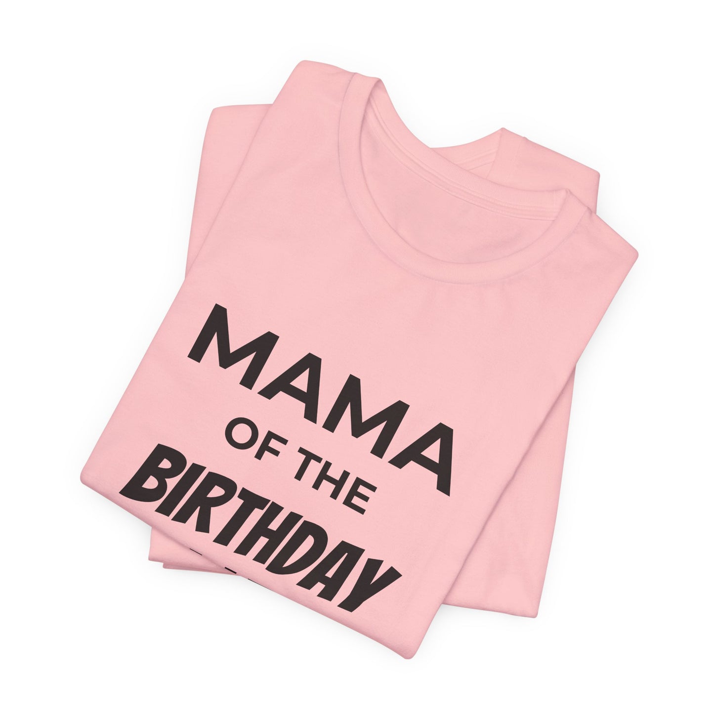 Mama of the Birthday Dude T‑Shirt